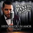 Historia De Un Amor | Pancho Barraza