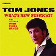What's New Pussycat | Tom Jones