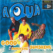 Good Morning Sunshine | Aqua