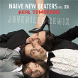 Heal Tomorrow (Juveniles Remix) | Naive New Beaters