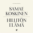 Hillitön Elämä | Samae Koskinen