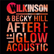 Afterglow (Acoustic) | Wilkinson