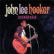 Live At The Cafe Au-Go-Go | John Lee Hooker