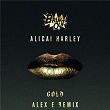 Gold (Alex E Remix) | Alicai Harley