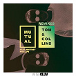 Mutual Remixes | Tom & Collins