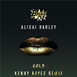 Gold (Kenny Hayes Remix) | Alicai Harley