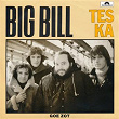 Tes Ka | Big Bill