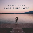 Last Time Love | Fancy Cars