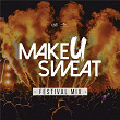 Festival Mix | Make U Sweat