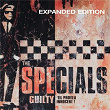 Guilty 'Til Proved Innocent! (Expanded Edition) | The Specials