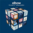 The Best Of (Deluxe) | Elbow