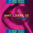 What Lovers Do (A-Trak Remix) | Maroon 5