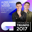 Everytime You Go Away (Operación Triunfo 2017) | Alfred García