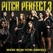 Pitch Perfect 3 (Original Motion Picture Soundtrack) | The Bellas