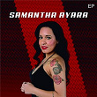 Samantha Ayara (EP) | Samantha Ayara