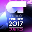 Operación Triunfo 2017 (Duetos) | Operación Triunfo 2017