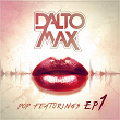 Pop Featurings (EP 1) | Dalto Max