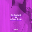 Glömma & förlåta | Lokal