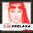 #Relaxa (Remixes) | Clau