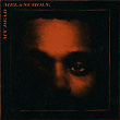 My Dear Melancholy, | The Weeknd