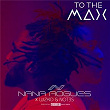 To The Max | Nana Rogues