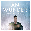 An Wunder | Wincent Weiss