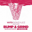 Bump & Grind (Bassline Riddim) (Apexape Remix) | Vato Gonzalez