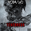 Ténébreux | Koba Lad