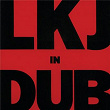 LKJ In Dub | Linton Kwesi Johnson