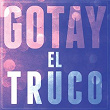 El Truco | Gotay “el Autentiko