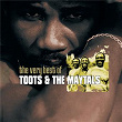 The Very Best Of Toots & The Maytals | Toots & The Maytals