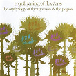 A Gathering Of Flowers: The Anthology Of The Mamas & The Papas | The Mamas & The Papas