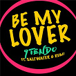 Be My Lover | 9tendo