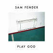 Play God | Sam Fender