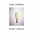 Start Again | Sam Fender
