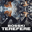 Terefere | Bosski