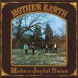 Make A Joyful Noise | Earth Mother