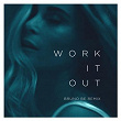 Work It Out (Bruno Be Remix) | Elekfantz