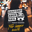 Für immer wach | Gestört Aber Geil