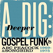 A Deeper Dig: Gospel Funk Of ABC Peacock & Songbird 1969-1975 | The Salem Travelers