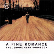 A Fine Romance: The Jerome Kern Songbook | Ella Fitzgerald