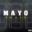 Smash | Mayo