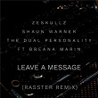 Leave A Message (Rasster Remix) | Zeskullz