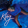 Doideira | King Saints