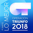 Operación Triunfo 2018 (Lo Mejor (1ª Parte)) | Operación Triunfo 2018