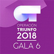 OT Gala 6 (Operación Triunfo 2018) | Operación Triunfo 2018