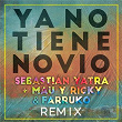 Ya No Tiene Novio (Remix) | Sebastián Yatra