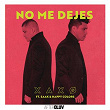 No Me Dejes | Xaxo