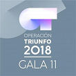 OT Gala 11 (Operación Triunfo 2018) | Operación Triunfo 2018