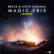 Magic Trix (Extended) | Bryce